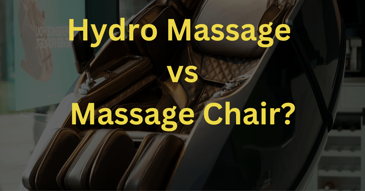Hydromassage vs Massage Chair? Which One Is Best for You